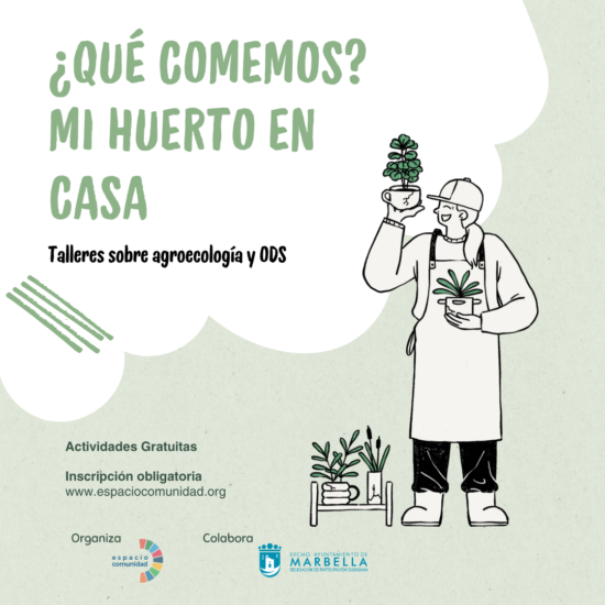 Talleres sobre Agroecología. Qué comemos?. Mi huerto en casa.