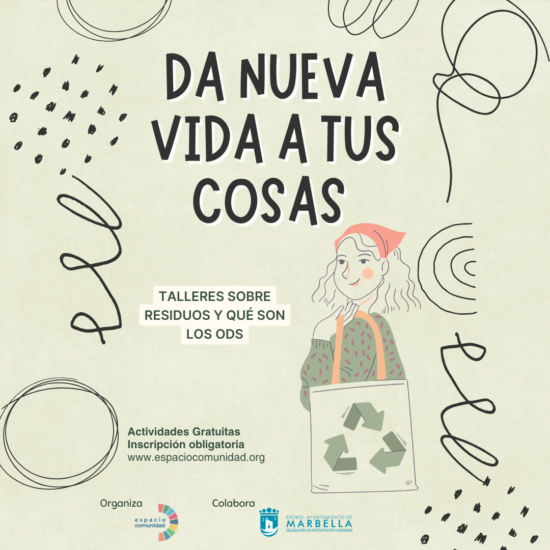 Talleres sobre residuos y ODS. Da nueva vida a tus cosas.